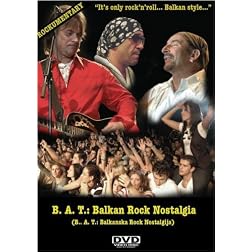 B. A. T.: Balkan Rock Nostalgia