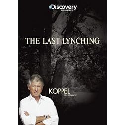 Koppel: The Last Lynching