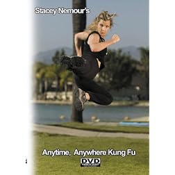 STACEY NEMOUR's Anytime, Anywhere  Kung Fu