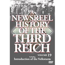 A Newsreel History of the Third Reich, Vol. 19