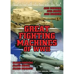 Great Fighting Machines of WWII