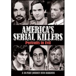 America's Serial Killers: Portraits in Evil