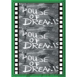 HOUSE OF DREAMS