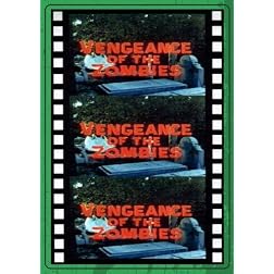VENGEANCE OF THE ZOMBIES