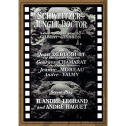 SCHWEITZER, JUNGLE DOCTOR