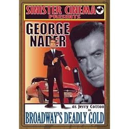 BROADWAY'S DEADLY GOLD