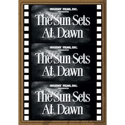 THE SUN SETS AT DAWN