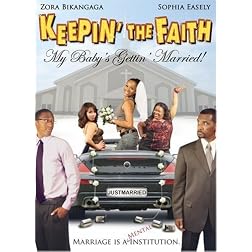 Keepin the Faith: My Baby's Gettin Married (Ws)