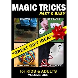 Magic Tricks Fast & Easy: For Kids and Adults, Vol. 1