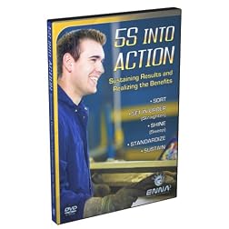 5S into Action: Sustaining the Results and Realizing the Benefits