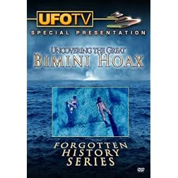 Forgotten History Series: Uncovering The Great Bimini Hoax
