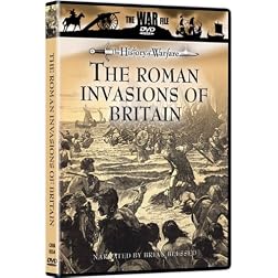 The History of Warfare: The Roman Invasions of Britain