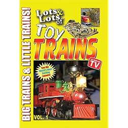 Lots and Lots of Toy Trains Volume 1 DVD Movie