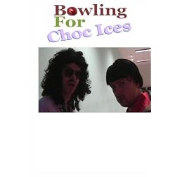 Bowling For Choc Ices