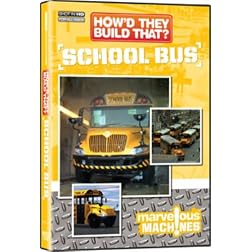 How'd They Build That? School Bus