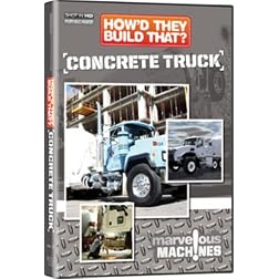 How'd They Build That? Concrete Truck