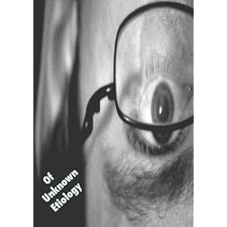 Of Unknown Etiology