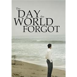 The Day the World Forgot
