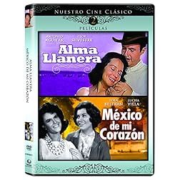 Alma Llanera/Mexico de Mi Corazon