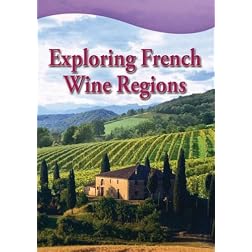 Exploring French Wine Regions