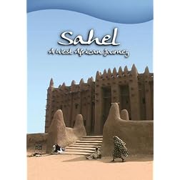 Sahel: A West African Journey