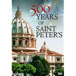 500 Years of St. Peter's