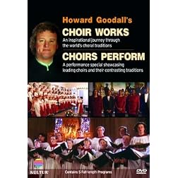 Howard Goodall: Choir Works / Choirs Perform