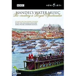 Handel's Water Music: Recreating a Royal Spectacular / Andrew Manze
