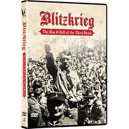 Blitzkrieg: The Rise & Fall of the Third Reich