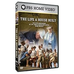 The The Life a House Built: The 25th Anniversary of the Jimmy & Rossalyn Carter Work Project