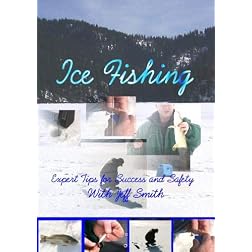 ICE FISHING-Expert Tips for Success and Safety