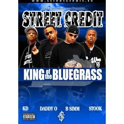 Street Credit: King of the Bluegrass