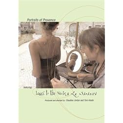 Portraits of Provence - Legs to the Neck & LA SERENITE