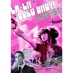 LA-LA LOCO BABY!