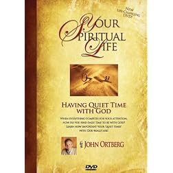 Your Spiritual Life-Having Quiet Time With God