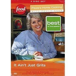 Paula's Home Cooking with Paula Deen: It Ain't Just Grits