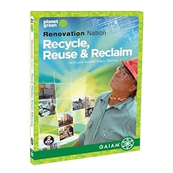 Renovation Nation: Recycle, Reuse and Reclaim