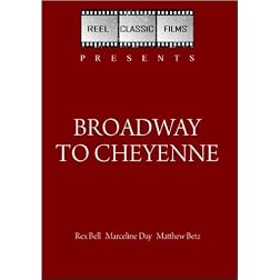 Broadway to Cheyenne (1932)