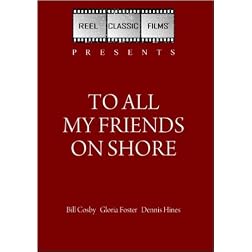 To All My Friends on Shore (1972)