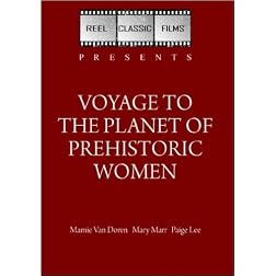 Voyage to the Planet of Prehistoric Women (1968)