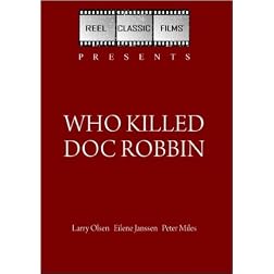Who Killed Doc Robbin (1948)