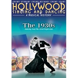 Hollywood Singing and Dancing: A Musical History - The 1930s