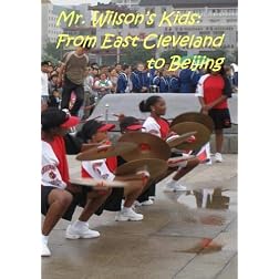 Mr. Wilson's Kids: From East Cleveland to Beijing