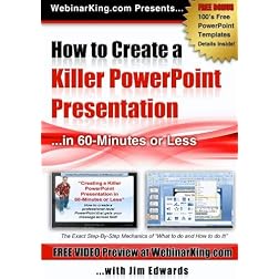 PowerPoint: How to Create a Killer Power Point Presentation... in 60 Minutes or Less! - Jim Edwards