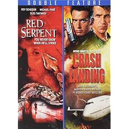 Crash Landing/Red Serpent