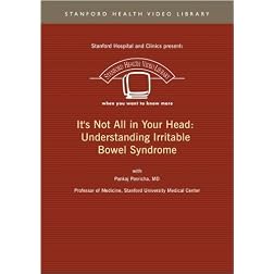 It's Not All in Your Head: Understanding Irritable Bowel Syndrome