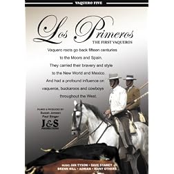 Los Primeros - The First Vaqueros