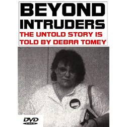 Beyond Intruders: The Untold Story is Told by Debra Tomey