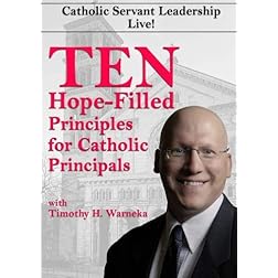 Ten Hope-Filled Principles for Catholic Principals