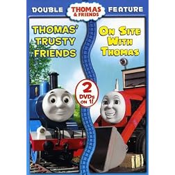 Thomas & Friends: Thomas' Trusty Friends/On Site with Thomas